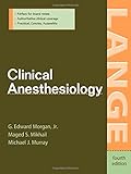 Clinical Anesthesiology, 4th Edition