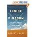 Inside the Kingdom: Kings, Clerics, Modernists, Terrorists, and the Struggle for Saudi Arabia