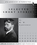 SELECTED SHORT STORIES (D. H. LAWRENCE) --- WITH LINKED TABLE OF CONTENTS