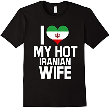 Men's I Love My Hot Iranian Wife -  Iran Native Relationship Shirt Large Black