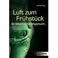 Luft zum Fr�hst�ck: Ein M�dchen hat Magersucht