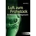 Luft zum Fr�hst�ck: Ein M�dchen hat Magersucht