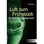 Luft zum Fr�hst�ck: Ein M�dchen hat Magersucht