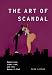 The Art of Scandal: Modernism, Libel Law, and the Roman 1/2 Clef (Modernist Literature and Culture)