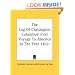 The Log Of Christopher Columbus' First Voyage To America In The Year 1492 ([Kessinger Publishing's Rare Reprints])