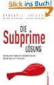 Die Subprime Lösung...
