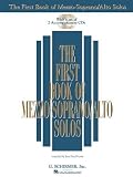 The First Book of Mezzo-Soprano/Alto Solos: Book/CD package (2 CDs) (First Book of Solos) published by G. Schirmer, Inc. (2000)