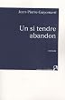 Un si tendre abandon