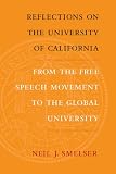 Reflections on the University of California : from the free speech movement to the global university