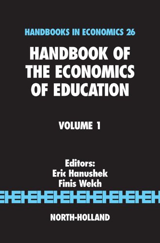 Handbook of the Economics of Education: 1 (Handbooks in Economics)