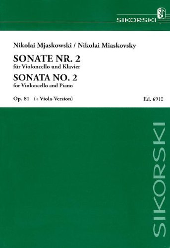 Miaskovsky - Sonata No. 2, Op. 81: for Violoncello and Piano Viola version included