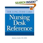 The Long-Term Care Nursing Desk Reference by Barbara Acello