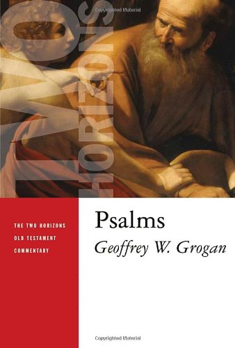 Psalms (The Two Horizons Old Testament Commentary (THOTC))