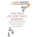 The End of the Free Market: Who Wins the War Between States and Corporations?