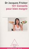 101 conseils pour bien maigrir
