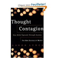 Thought Contagion: How Belief Spreads Through Society