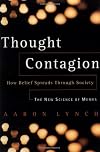 Thought Contagion: How Belief Spreads Through Society