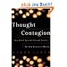 Thought Contagion: How Belief Spreads Through Society: The New Science of Memes: How Ideas Act Like Viruses (The Kluwer international series in engineering & computer science)