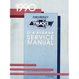 Chevrolet Trucks 1990 C/K PICKUP SERVICE MANUAL