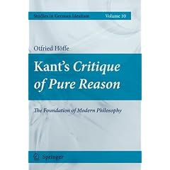 Kant's Critique of Pure Reason: The Foundation of Modern Philosophy (Studies in German Idealism)