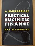 A handbook of practical business finance