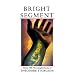 Bright Segment: Vol. VIII: The Complete Stories of Theodore Sturgeon
