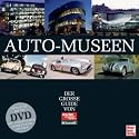 Auto-Museen. Der gro&szlig;e Guide von &raquo;auto motor und sport&laquo; und &raquo;Motor Klassik&laquo; (mit DVD)