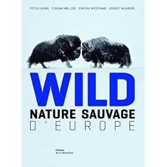 Wild : Nature sauvage d'Europe