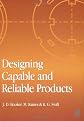 Designing Capable and Reliable Products