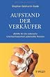 Aufstand der Verk�ufer: Abhilfe f�r die notorische Unentschlossenheit potenzieller Kunden