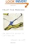 Trust the Process: An Artist's Guide to Letting Go