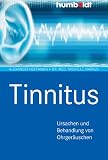 Produkt-Bild: Tinnitus. Ursachen und Behandlung von Ohrger&auml;uschen. Mit Fallbeispielen