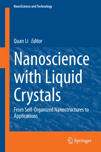 Nanoscience with Liquid Crystals: From Self-Organized Nanostructures to Applications (NanoScience and Technology)