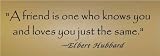 Elbert Hubbard - A Friend - Vinyl Wall Art Lettering Words