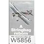 A Stringbag reborn /The reconstruction of W5856 