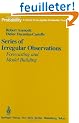 Series of Irregular Observations: Forecasting and Model Building