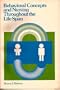 Behavioral Concepts and Nursing Throughout the Life Span