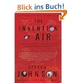 The Invention of Air: A Story Of Science, Faith, Revolution, And The Birth Of America