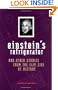 Einstein's Refrigerator and Other Stories from Flip Side Of