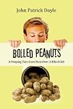 Boiled Peanuts - A Peeping Tom Goes Nuts Over A Blind Girl