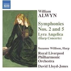 William Alwyn: Symphonies Nos. 2 & 5; Lyra Angelica (Harp Concerto)