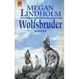 Wolfsbruder. Der Schamanen-Zyklus 02.