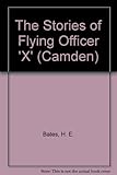 The stories of the Flying Officer 'X'