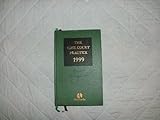 The civil court practice 1999