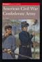 AMERICAN CIVIL WAR: CONFEDERATE ARMY (Brassey's History of Uniforms)