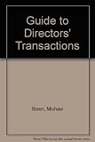 Tolley's guide to directors' transactions : the provisions of the Companies Acts in practice