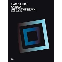 Liam Gillick. an idea just out of reach: Orginaltonaufnahmen, engl.