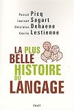 La plus belle histoire du langage
