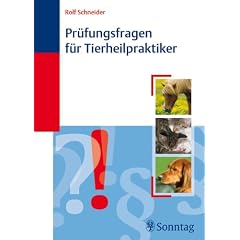Pr�fungsfragen f�r Tierheilpraktiker