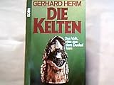Die Kelten - Das Volk, das aus dem Dunkel kam - Gerhard Herm